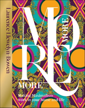 More More More - Laurence Llewelyn-Bowen