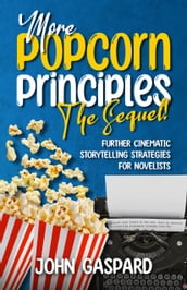 More Popcorn Principles: The Sequel!