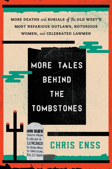 More Tales Behind the Tombstones - Chris Enss