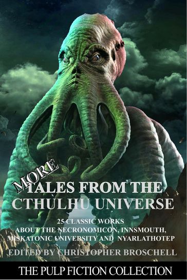 More Tales from the Cthulhu Universe - August Derleth - H. P. Lovecraft - Robert Bloch