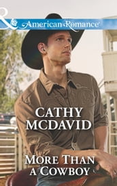 More Than a Cowboy (Reckless, Arizona, Book 1) (Mills & Boon American Romance)
