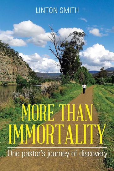 More Than Immortality - Linton Smith