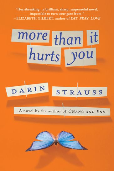 More Than It Hurts You - Darin Strauss