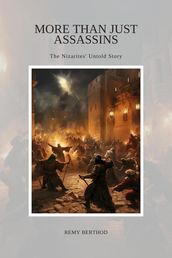 More Than Just Assassins: The Nizarites  Untold Story