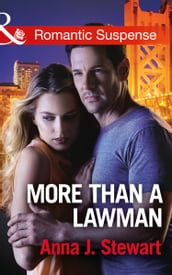 More Than A Lawman (Mills & Boon Romantic Suspense) (Honor Bound, Book 1)