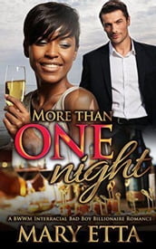 More Than One Night: A BWWM Interracial Bad Boy Billionaire Romance