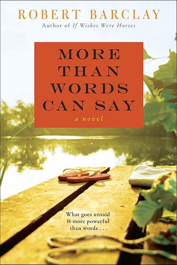 More Than Words Can Say - Robert Barclay