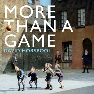 More Than a Game - David Horspool