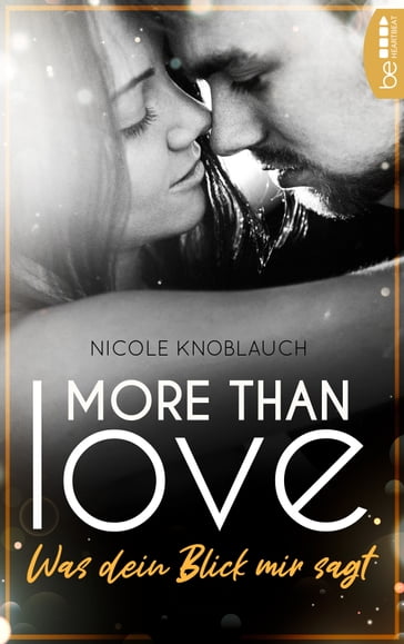 More than Love - Was dein Blick mir sagt - Nicole Knoblauch