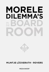 Morele dilemma s in de boardroom
