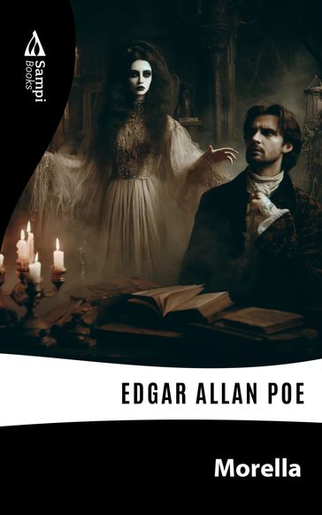 Morella - Edgar Allan Poe