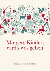 Morgen, Kinder, wird s was geben