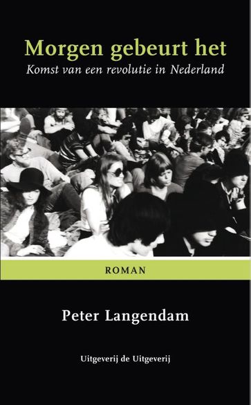 Morgen gebeurt het - Peter Langendam