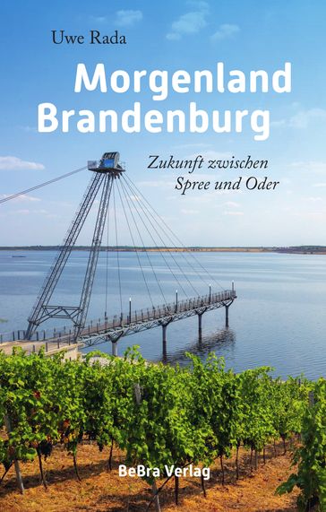 Morgenland Brandenburg - Uwe Rada - Inka Schwand