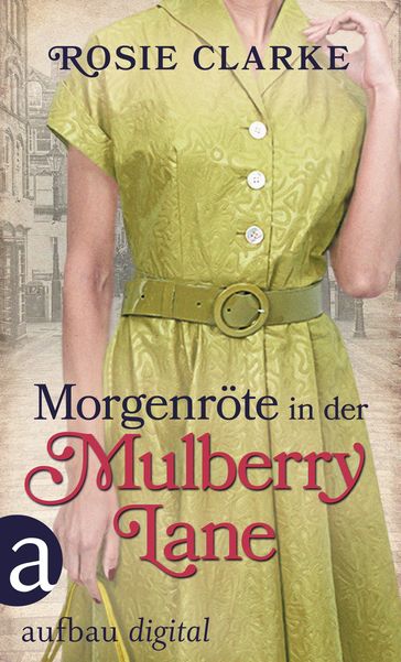 Morgenröte in der Mulberry Lane - Rosie Clarke