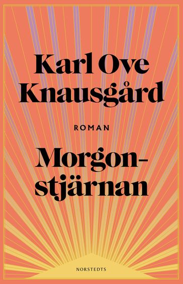 Morgonstjärnan - Karl Ove Knausgard - Sara R Acedo