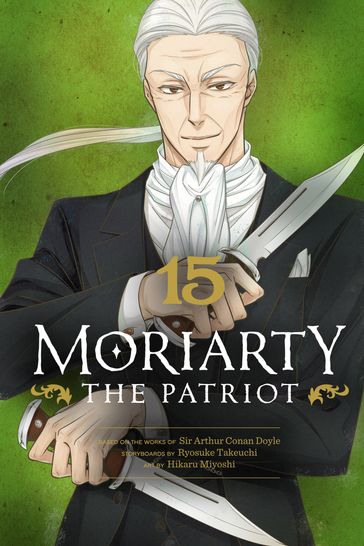 Moriarty the Patriot, Vol. 15 - Ryosuke Takeuchi