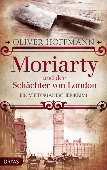 Moriarty und der Schächter von London - Oliver Hoffmann