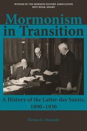 Mormonism in Transition: A History of the Latter-day Saints, 1890-1930