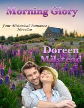 Morning Glory: Four Historical Romance Novellas