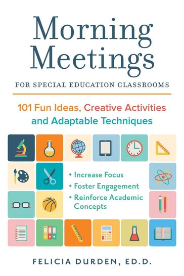 Morning Meetings for Special Education Classrooms - Ed.D. Dr. Felicia Durden