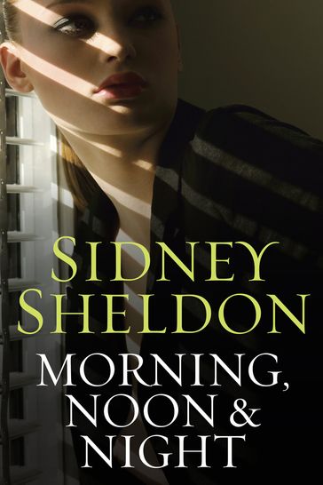 Morning Noon & Night - Sidney Sheldon