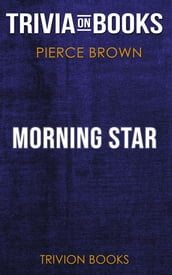 Morning Star by Pierce Brown (Trivia-On-Books)