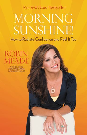 Morning Sunshine! - Robin Meade