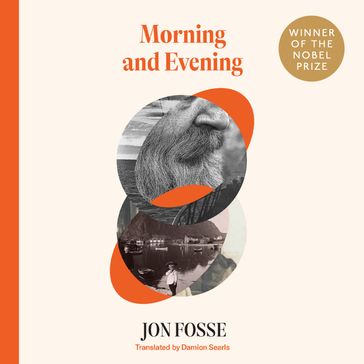 Morning and Evening - Jon Fosse