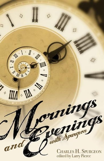 Mornings and Evenings with Spurgeon - Charles H. Spurgeon