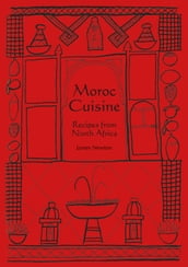 Moroccan Cookbook: Moroc Cuisine