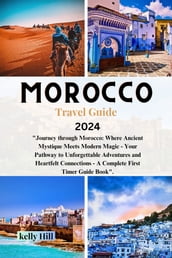 Morocco Travel Guide 2024