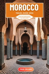 Morocco Travel Guide 2024