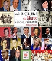 Morocco s Jewish Music: La Musique Juive du Maroc