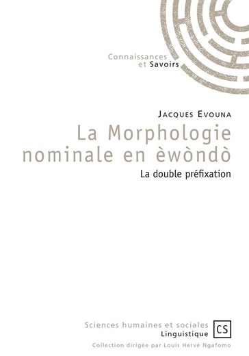 La Morphologie nominale en èwòndò - Jacques Evouna