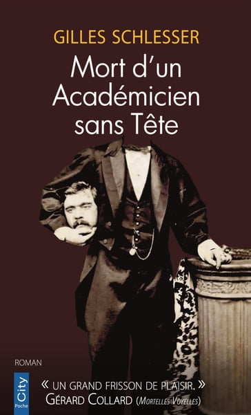 Mort d'un académicien sans tête - Gilles Schlesser