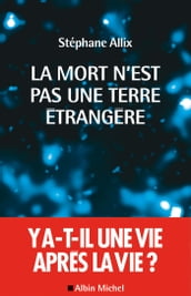 La Mort n est pas une terre étrangère