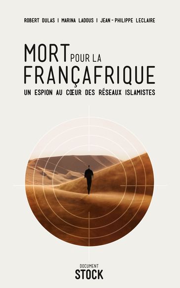 Mort pour la Françafrique - Jean-Philippe Leclaire - Marina Ladous - Robert Dulas