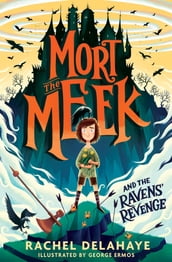 Mort the Meek and the Ravens