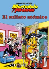 Mortadelo y Filemón. El sulfato atómico (Magos del Humor 1)