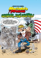 Mortadelo y Filemón. Chernobil... ¡Qué cuchitril! (Magos del Humor 141)