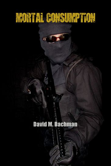 Mortal Consumption - David M. Bachman