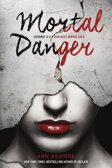 Mortal Danger - Ann Aguirre