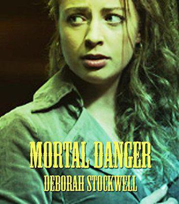 Mortal Danger - Deborah Stockwell