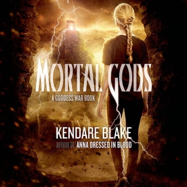 Mortal Gods - Kendare Blake