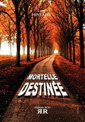 Mortelle Destinee