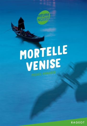 Mortelle Venise - Michel Honaker