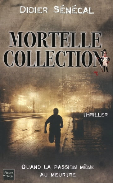 Mortelle collection - Didier Sénécal