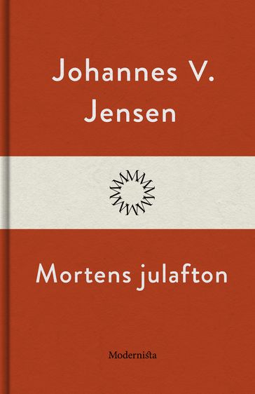 Mortens julafton - Johannes V. Jensen