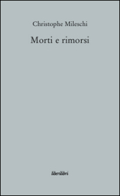 Morti e rimorsi